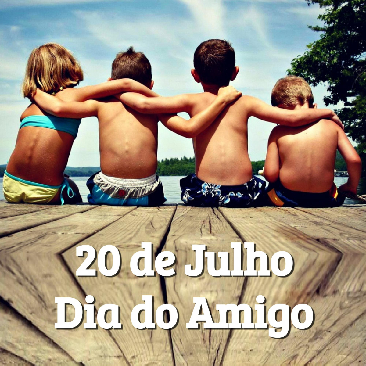 Dia do Amigo - 20 de Julho Dia do Amigo - 20 de Julho
