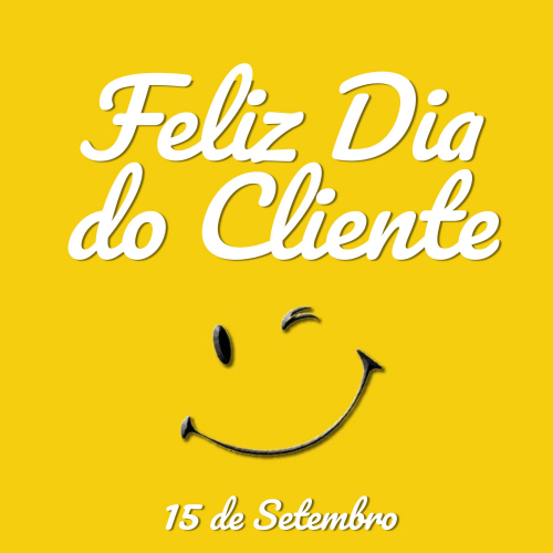 Dia do Cliente - 15 de Setembro