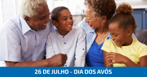 26 de Julho - Dia dos Avós