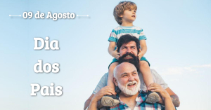 9 de Agosto - Dia dos Pais