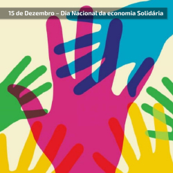 15 de Dezembro - Dia Nacional da Economia Solidária