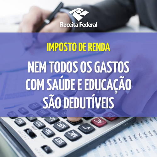 Imposto de Renda 2023: Gastos com saúde e educação fazem contribuintes cair frequentemente na malha fina.