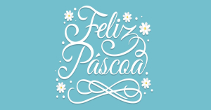 Feliz Páscoa!