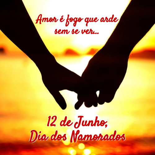 12 de Junho - Dia dos Namorados