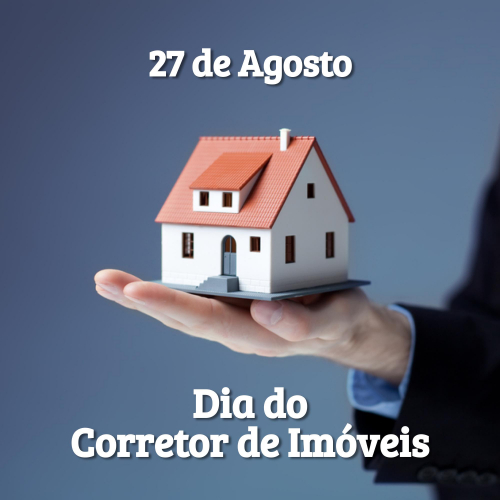 Dia do Corretor de Imóveis - 27 de Agosto