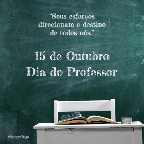 Dia do Professor - 15 de Outubro